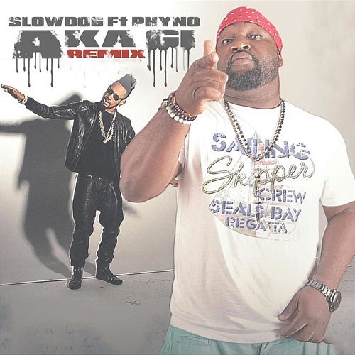 Aka Gi Phyno, Slowdog