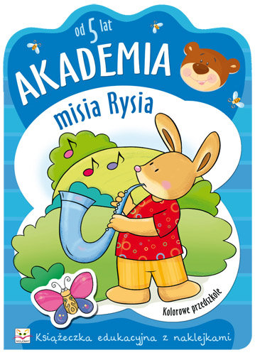 Akademia misia Rysia od 5 lat Opracowanie zbiorowe