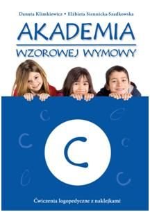 Akademia wzorowej wymowy C Klimkiewicz Danuta, Elżbieta Siennicka-Szadkowska