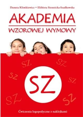 Akademia wzorowej wymowy SZ Klimkiewicz Danuta, Elżbieta Siennicka-Szadkowska