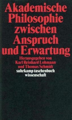 Akademische Philosophie zwischen Anspruch und Erwartungen Suhrkamp Verlag Ag, Suhrkamp