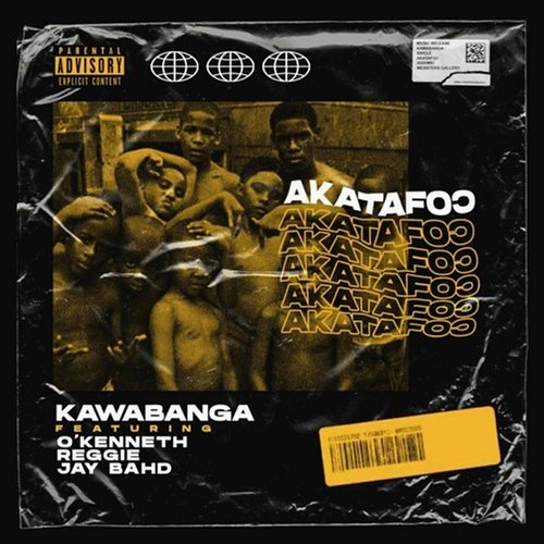 Akatafoc Kawabanga feat. O'Kenneth, Jay Bahd, Reggie