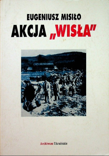 Akcja Wisła Misiło Eugeniusz