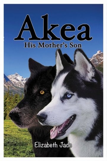 Akea - His Mothers Son Elizabeth Jade