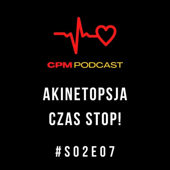 Akinetopsja | S02E07 | Ciekawe przypadki medyczne - Ciekawe przypadki medyczne - podcast Zieliński Kamil