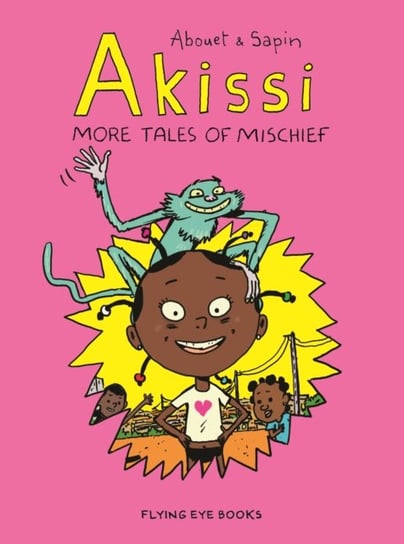Akissi. More Tales of Mischief Marguerite Abouet