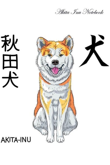 Akita Inu Notebook Record Journal, Diary, Special Memories, To Do List, Academic Notepad, and Much More Care Inc. Pet