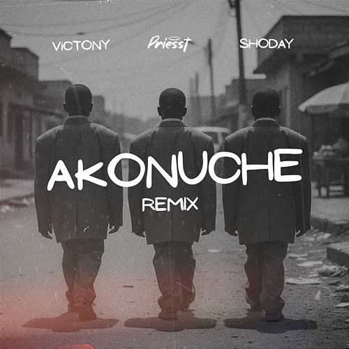 Akonuche Shoday, Priesst, Victony