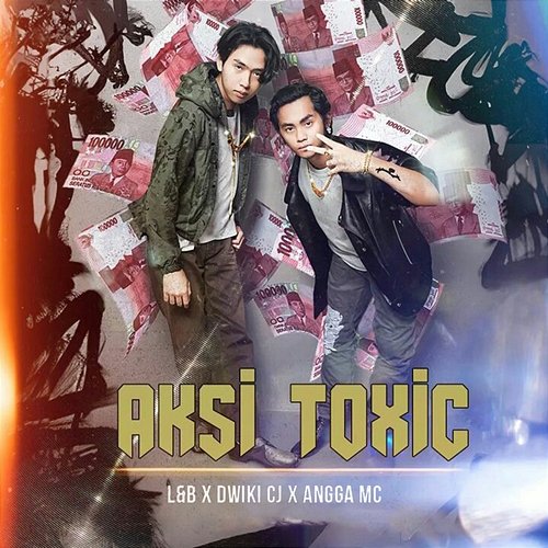 Aksi Toxic L&B, Dwiki CJ & Angga MC