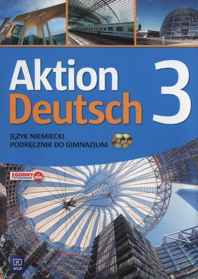 Aktion Deutsch 3. Podręcznik. Gimnazjum + CD Potapowicz Anna