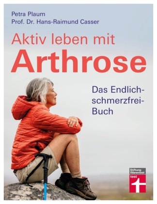 Aktiv leben mit Arthrose Stiftung Warentest