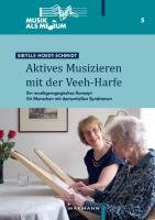 Aktives Musizieren mit der Veeh-Harfe Hoedt-Schmidt Sibylle