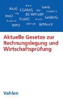Aktuelle Gesetze zur Rechnungslegung und Wirtschaftsprüfung Brosel Gerrit, Freichel Christoph, Hildebrandt Dirk