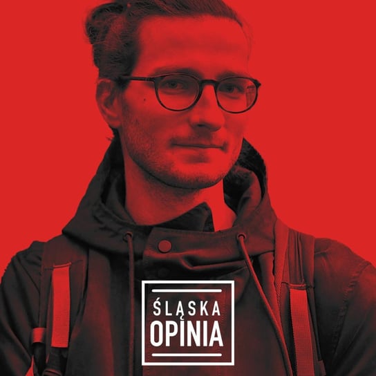 Aktywiści z Kato Protestu ruszają do wyborów (gość: Piotr Ziegler) - Śląska Opinia - podcast Opracowanie zbiorowe
