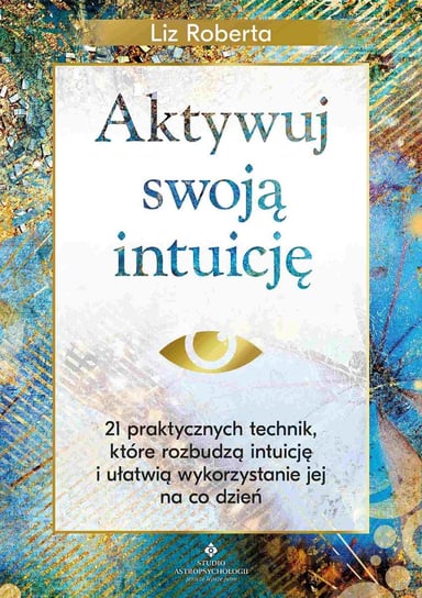 Aktywuj swoją intuicję - ebook PDF Roberta Liz