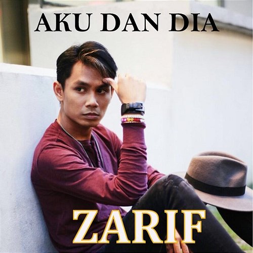 Aku Dan Dia Zarif