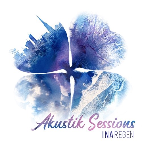 Akustik Sessions (Live) Ina Regen