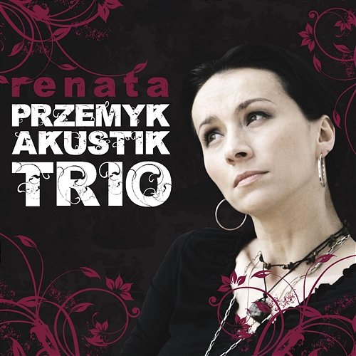 Akustik trio Renata Przemyk
