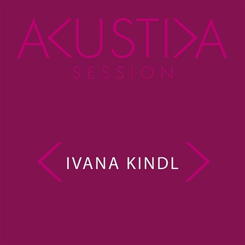 Akustika Session Ivana Kindl