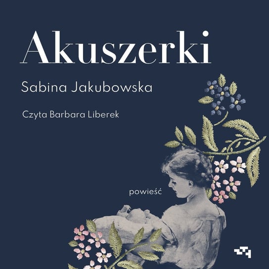 Akuszerki - audiobook Jakubowska Sabina