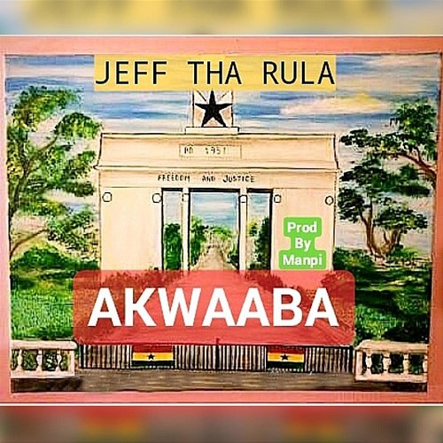 Akwaaba Jeff Tha Rula