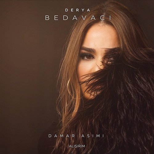 Alışırım Derya Bedavacı