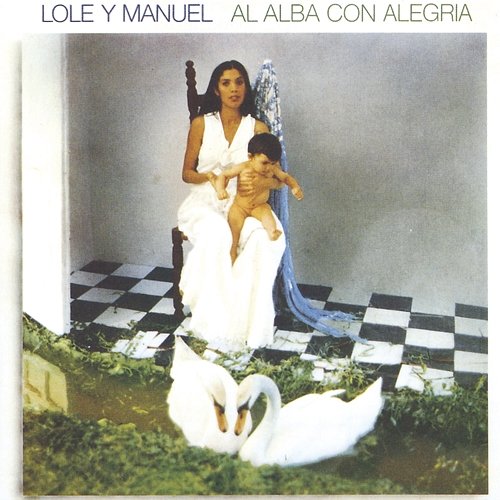Al Alba con Alegria Lole Y Manuel