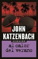 Al Calor del Verano/ In the Heat of the Summer Katzenbach John