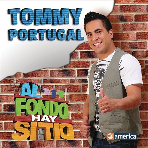 Al Fondo Hay Sitio Tommy Portugal