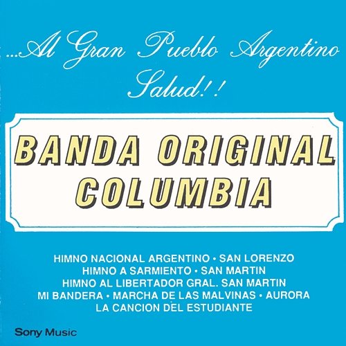 Himno al Libertador General San Martín Banda Original Columbia