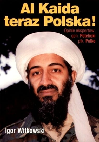 Al Kaida teraz Polska! Witkowski Igor