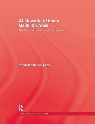 Al-Muwatta of Iman Malik Ibn Ana Anas