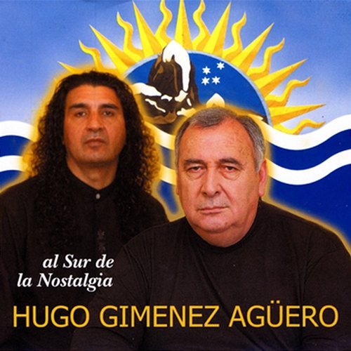 Al Sur De La Nostalgia Hugo Giménez Agüero
