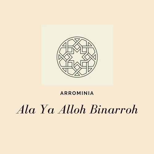 Ala Ya Alloh Binarroh Arrominia