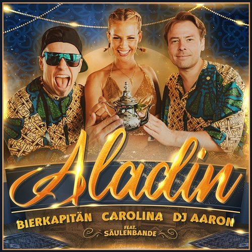 Aladin Bierkapitän, Carolina, Dj Aaron feat. Säulenbande