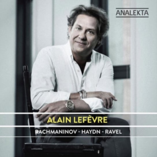 Alain Lefevre: Rachmaninov/Haydn/Ravel Analekta