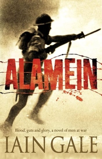 Alamein: The turning point of World War Two Gale Iain
