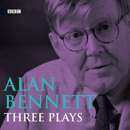 Alan Bennett Three Plays Bennett Alan