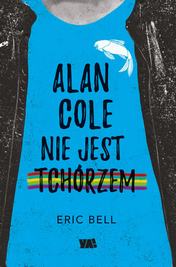 Alan Cole nie jest tchórzem Bell Eric