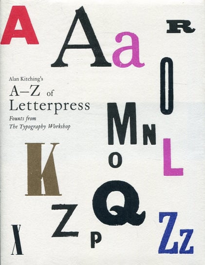Alan Kitching's A-Z of Letterpress Opracowanie zbiorowe