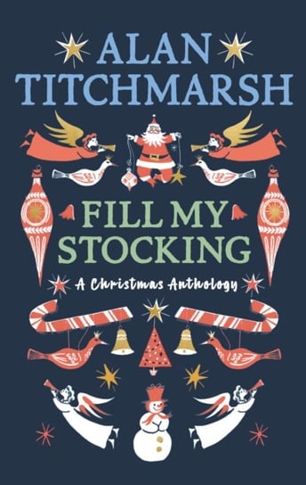 Alan Titchmarsh's Fill My Stocking Titchmarsh Alan