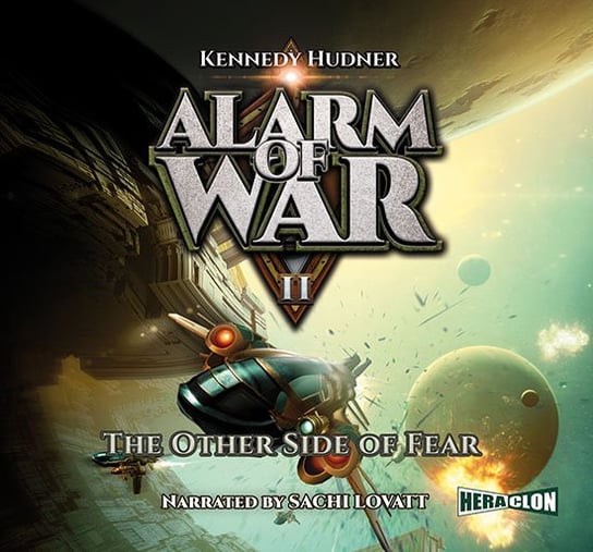 Alarm of War, Book II: The Other Side of Fear Hudner Kennedy