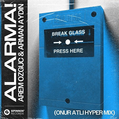 ALARMA! Arem Ozguc & Arman Aydin feat. Onur Atli