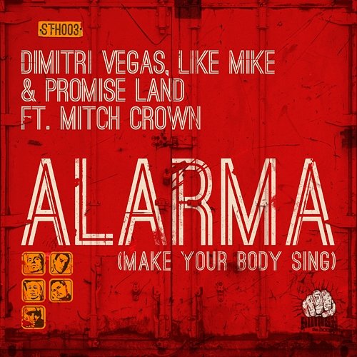 Alarma (Make Your Body Sing) Dimitri Vegas, Like Mike & Promise Land feat. Mitch Crown