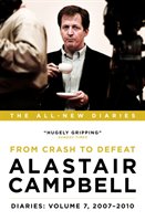 Alastair Campbell Diaries: Volume 7 Campbell Alastair