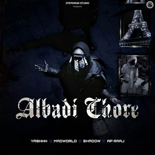 Albadi Chore Shadow & Ap Raaj, Yashhh, Madworld