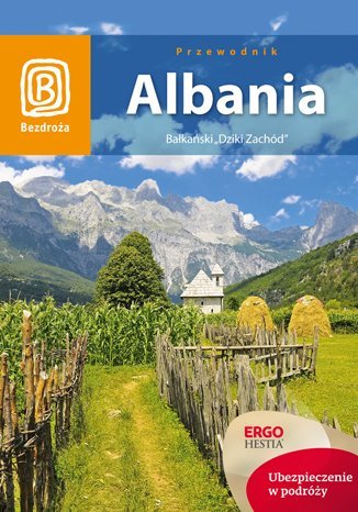 Albania. Bałkański Dziki Zachód Otręba Mateusz