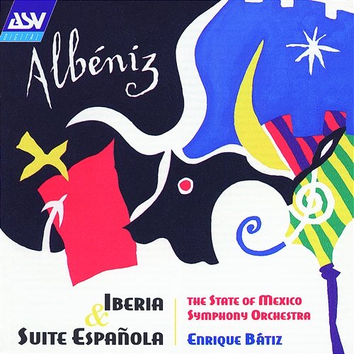 Albeniz: Iberia and Suite espanola The State of Mexico Symphony Orchestra, Enrique Bátiz