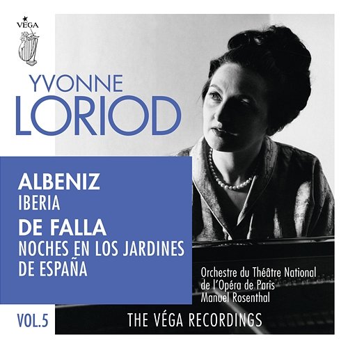 Albéniz: Iberia / De Falla: Noches en los jardines de España Yvonne Loriod, Orchestre de l’Opéra national de Paris, Manuel Rosenthal