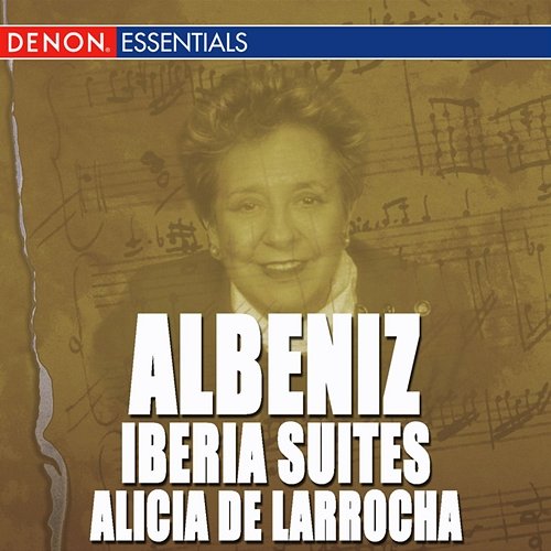 Albeniz: Iberia Suites Alicia de Larrocha